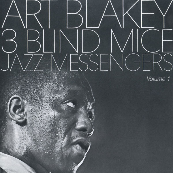 Art Blakey – Three Blind Mice Vol 1 (2015) [FLAC 24bit/44,1kHz]