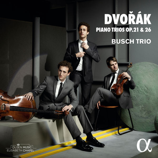 Busch Trio – Dvorak: Piano Trios Op. 21 & 26 (2019) [FLAC 24bit/96kHz]