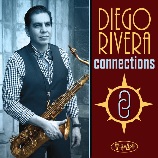 Diego Rivera - Connections (2019) [FLAC 24bit/88,2kHz]