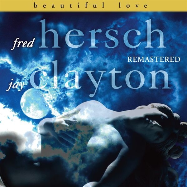 Fred Hersch & Jay Clayton - Beautiful Love (Remastered) (1995/2017) [FLAC 24bit/44,1kHz]