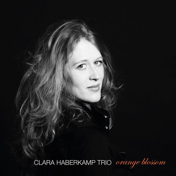 Clara Haberkamp Trio - Orange Blossom (2016) [FLAC 24bit/44,1kHz]