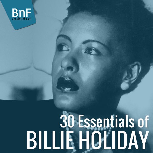 Billie Holiday - 30 Essentials of Billie Holiday (2014) [FLAC 24bit/96kHz]