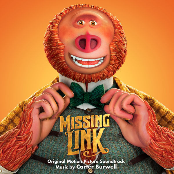 Carter Burwell - Missing Link (Original Motion Picture Soundtrack) (2019) [FLAC 24bit/44,1kHz]