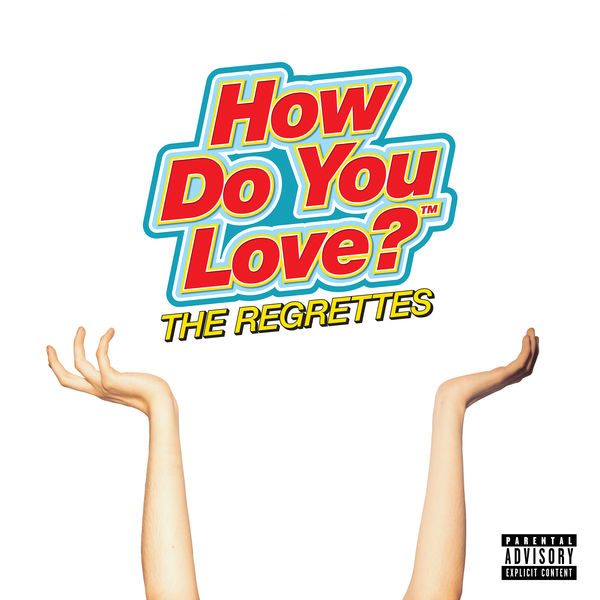 The Regrettes - How Do You Love (2019) [FLAC 24bit/44,1kHz]