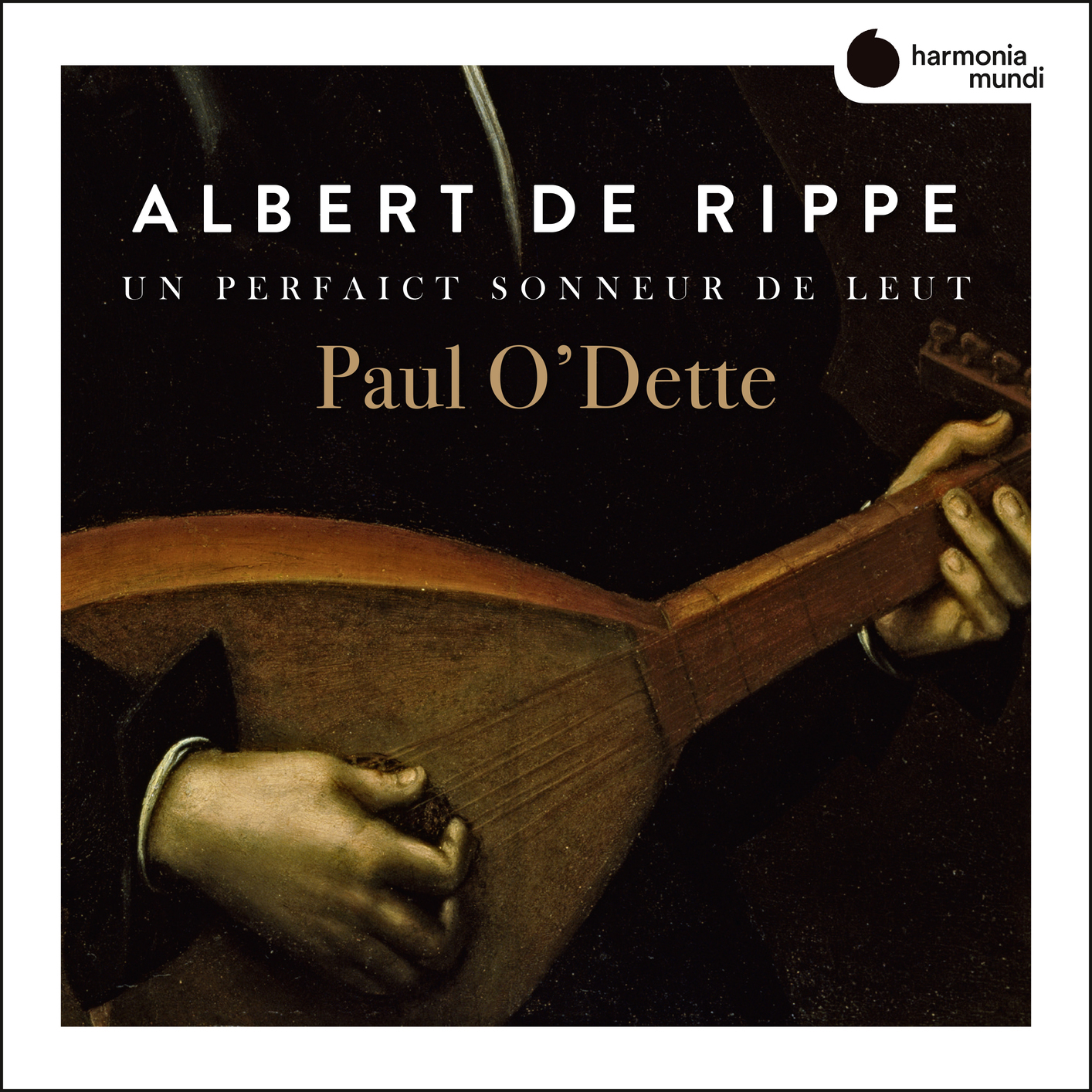 Paul O’Dette – Rippe: Works for lute ‘Un perfaict sonneur de Leut’ (2019) [FLAC 24bit/88,2kHz]