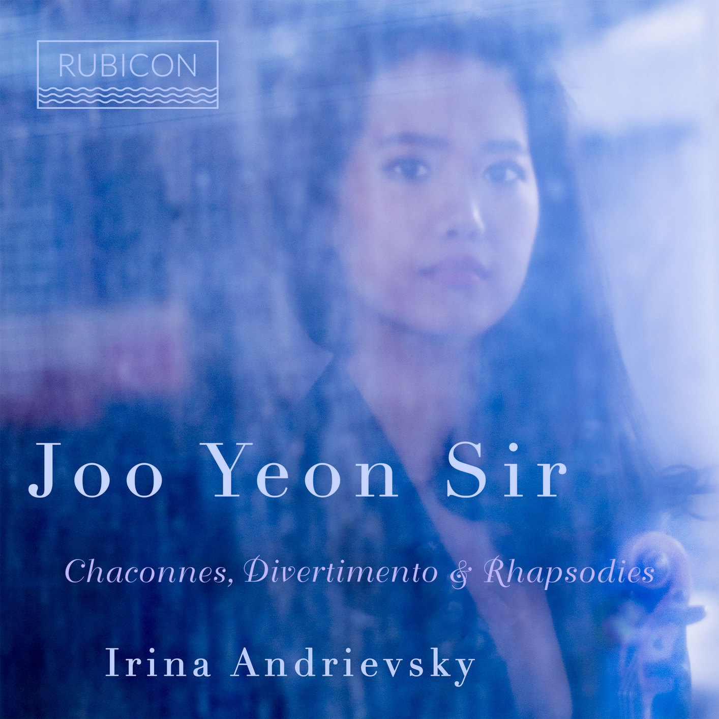 Joo Yeon Sir & Irina Andrievsky – Chaconnes, Divertimento & Rhapsodies (2019) [FLAC 24bit/96kHz]