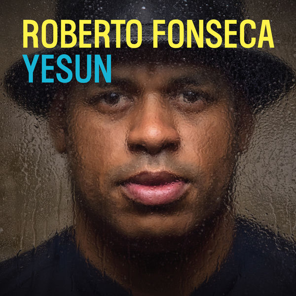 Roberto Fonseca - Yesun (2019) [FLAC 24bit/44,1kHz]