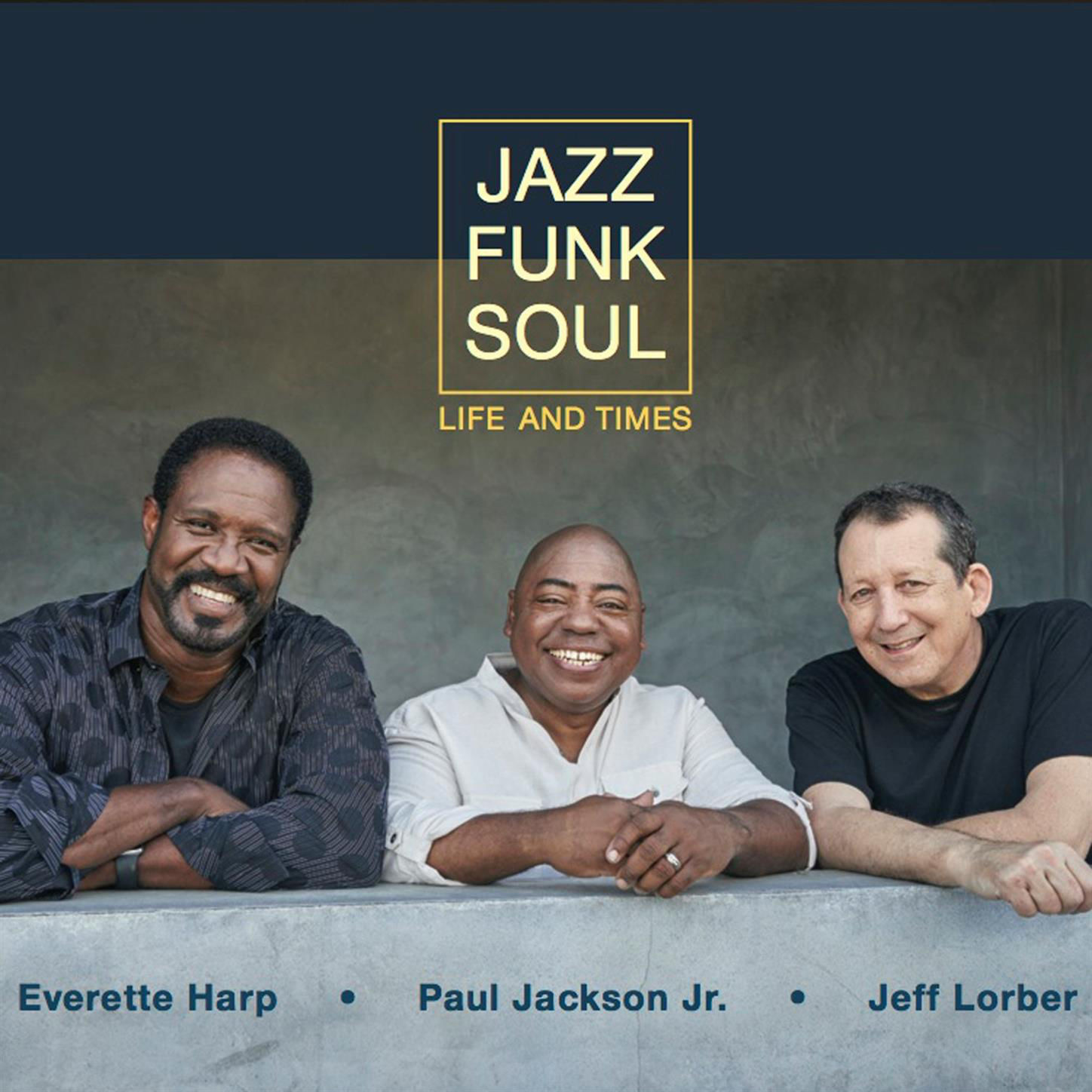 Jazz Funk Soul – Life And Times (2019) [FLAC 24bit/44,1kHz]