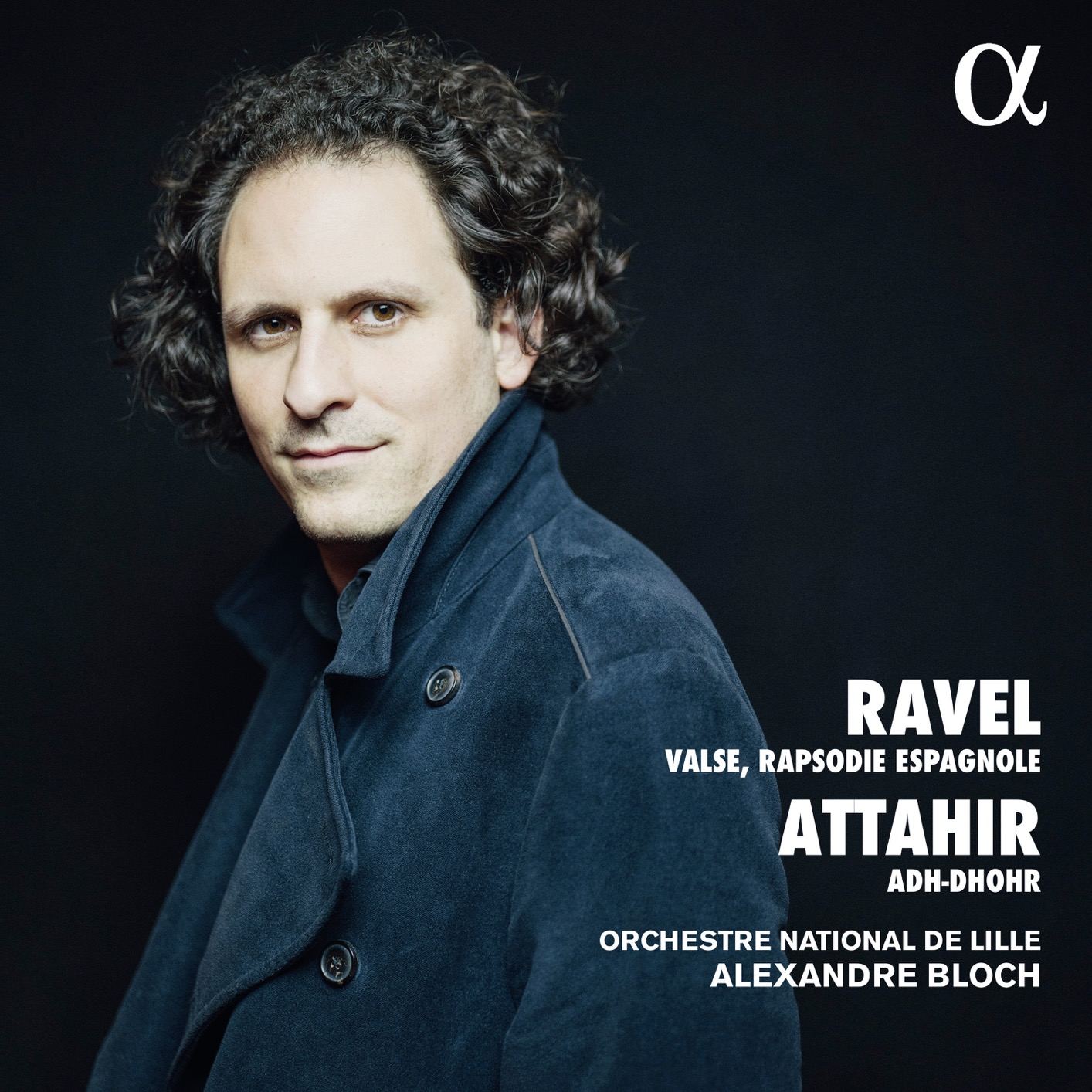Orchestre National de Lille & Alexandre Bloch – Ravel & Attahir: Valse, Rapsodie espagnole & Adh-Dhor (2019) [FLAC 24bit/96kHz]