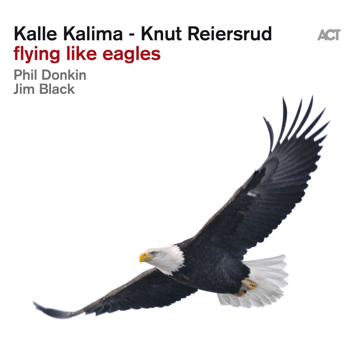 Kalle Kalima & Knut Reiersrud with Phil Donkin & Jim Black – Flying Like Eagles (2019) [FLAC 24bit/96kHz]