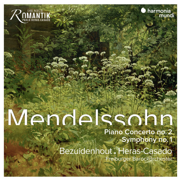Pablo Heras-Casado & Kristian Bezuidenhout – Mendelssohn: Piano Concerto No. 2 & Symphony No. 1 (2019) [FLAC 24bit/96kHz]