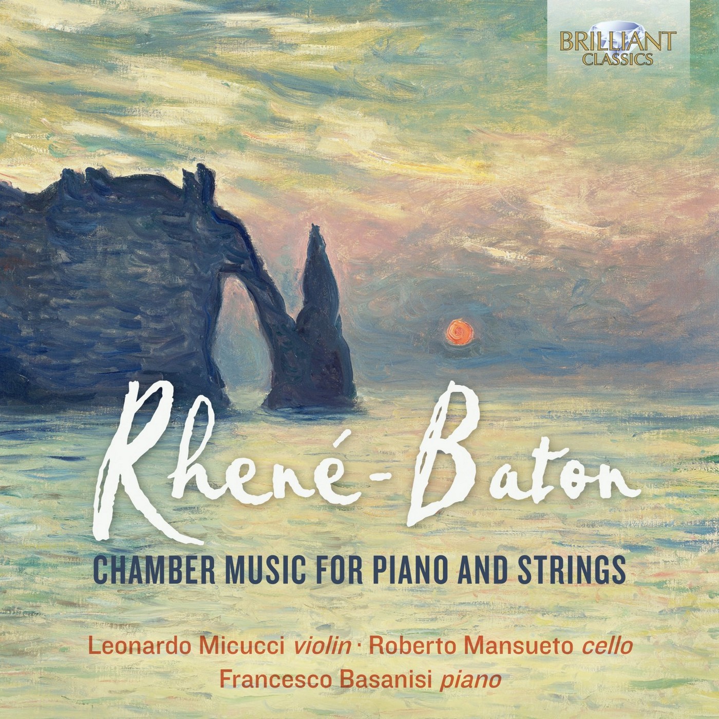 Leonardo Micucci, Francesco Basanisi & Roberto Mansueto – Rhene-Baton: Chamber Music for Piano and Strings (2019) [FLAC 24bit/96kHz]