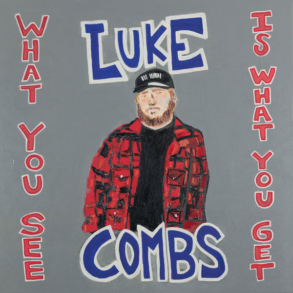 Luke Combs - What You See Is What You Get (2019) [FLAC 24bit/44,1kHz]