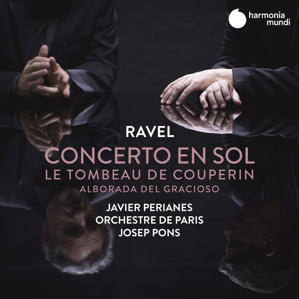 Javier Perianes - Ravel: Concerto en sol, Le Tombeau de Couperin & Alborada del gracioso (2019) [FLAC 24bit/48kHz]