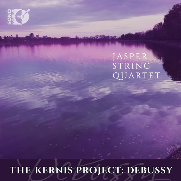 Jasper String Quartet - The Kernis Project: Debussy (2019) [FLAC 24bit/96kHz]