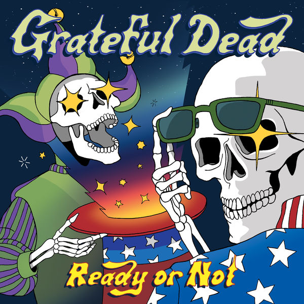 Grateful Dead – Ready or Not (2019) [FLAC 24bit/96kHz]