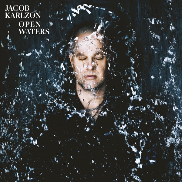 Jacob Karlzon - Open Waters (2019) [FLAC 24bit/96kHz]