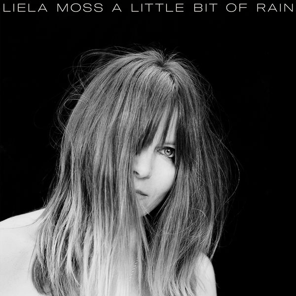 Liela Moss - A Little Bit of Rain (2019) [FLAC 24bit/44,1kHz]