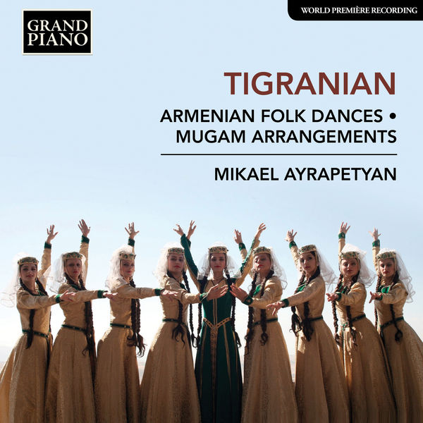 Mikael Ayrapetyan – Tigranian: Works for Piano (2019) [FLAC 24bit/96kHz]