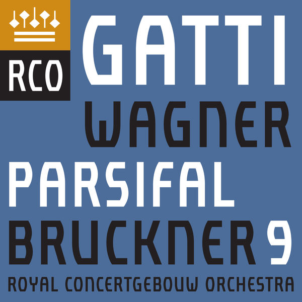 Royal Concertgebouw Orchestra & Daniele Gatti - Bruckner: Symphony No. 9 - Wagner: Parsifal (Excerpts) (2019) [FLAC 24bit/96kHz]