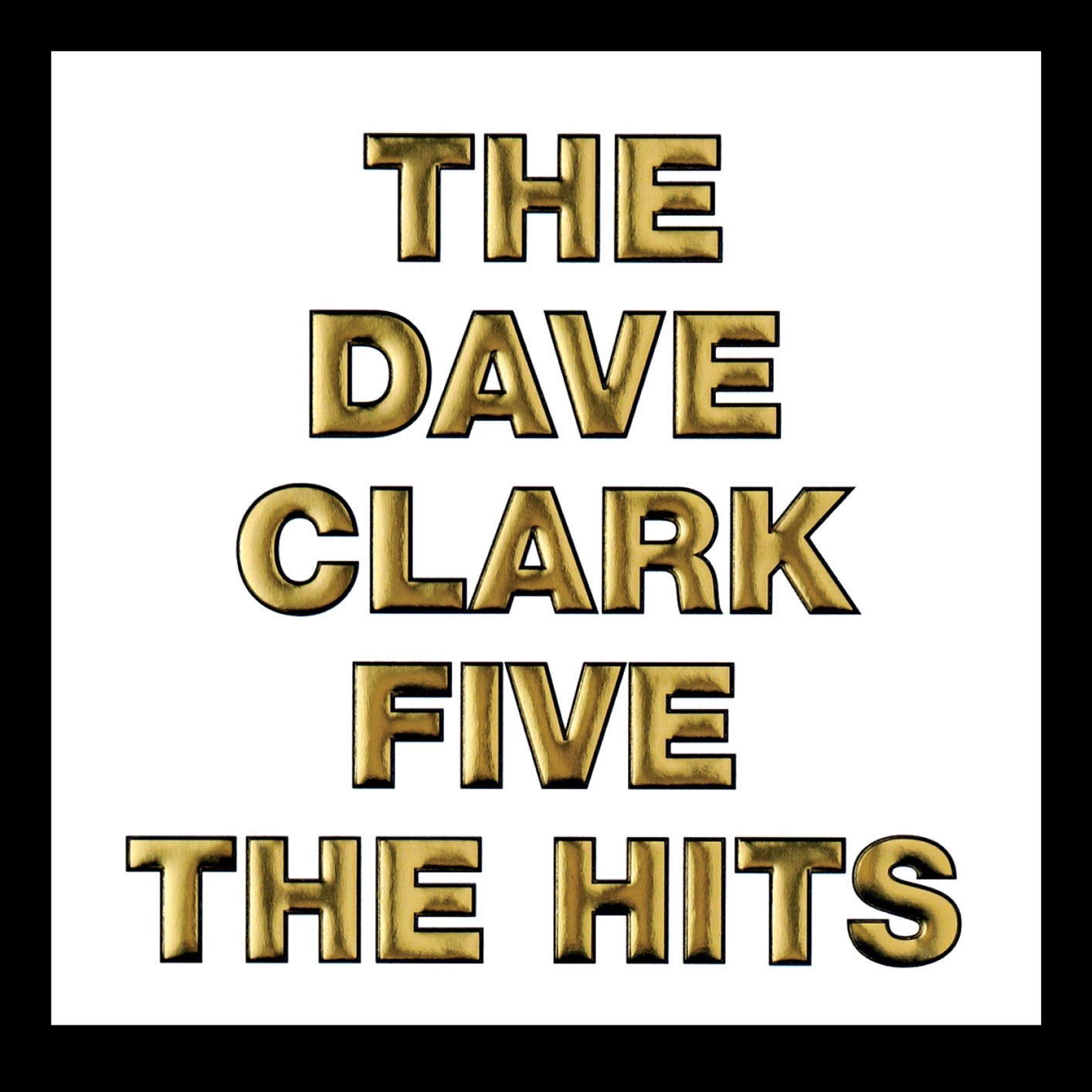 The Dave Clark Five - The Hits (Remastered) (2019) [FLAC 24bit/96kHz]
