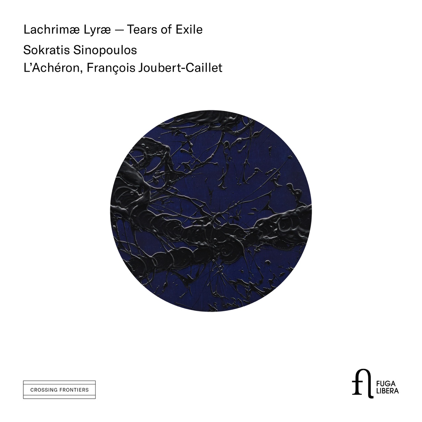 Sokratis Sinopoulos, L’Achéron, François Joubert-Caillet - Lachrimæ Lyræ - Tears of Exile (2019) [FLAC 24bit/96kHz]