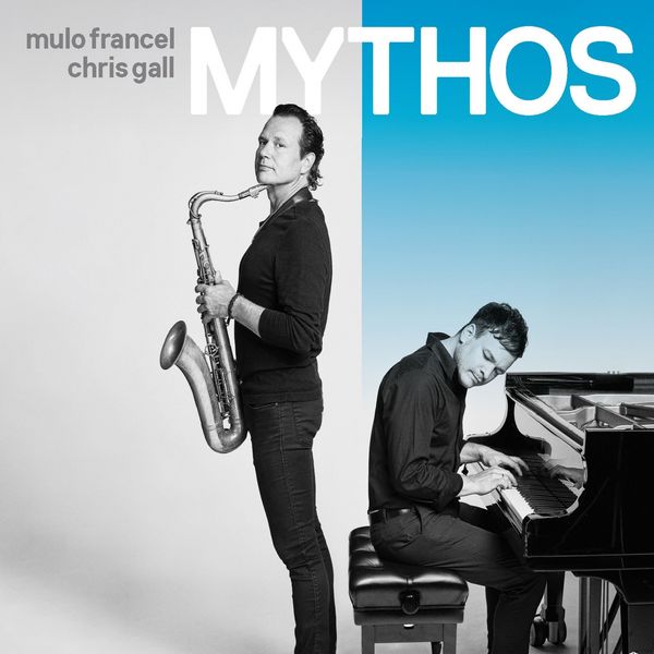 Mulo Francel, Chris Gall - Mythos (2019) [FLAC 24bit/96kHz]