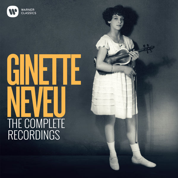 Ginette Neveu - Ginette Neveu: The Complete Recordings (2019) [FLAC 24bit/96kHz]