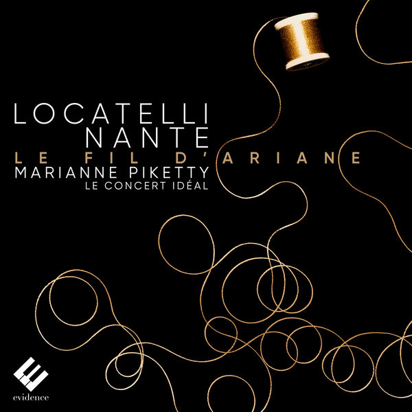 Marianne Piketty, Le Concert Ideal - Locatelli & Nante: Le fil d’Ariane (2019) [FLAC 24bit/96kHz]
