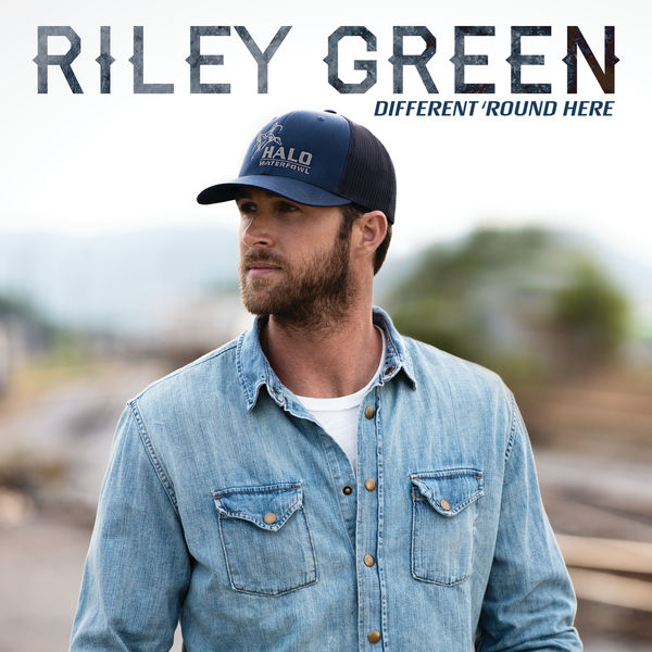 Riley Green - Different ‘Round Here (2019) [FLAC 24bit/48kHz]