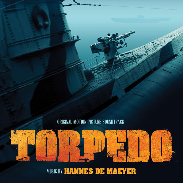 Hannes De Maeyer - Torpedo (Original Motion Picture Soundtrack) (2019) [FLAC 24bit/44,1kHz]