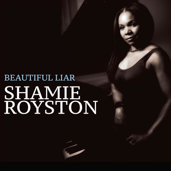 Shamie Royston – Beautiful Liar (2018) [FLAC 24bit/88,2kHz]