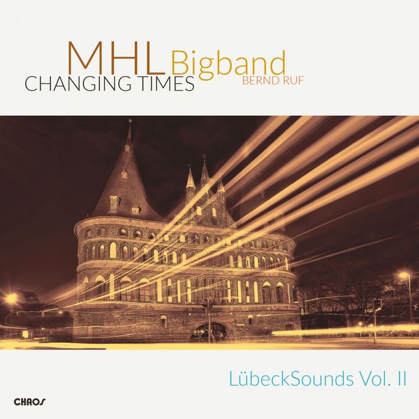 MHL BIGBAND – Changing Times (2019) [FLAC 24bit/44,1kHz]