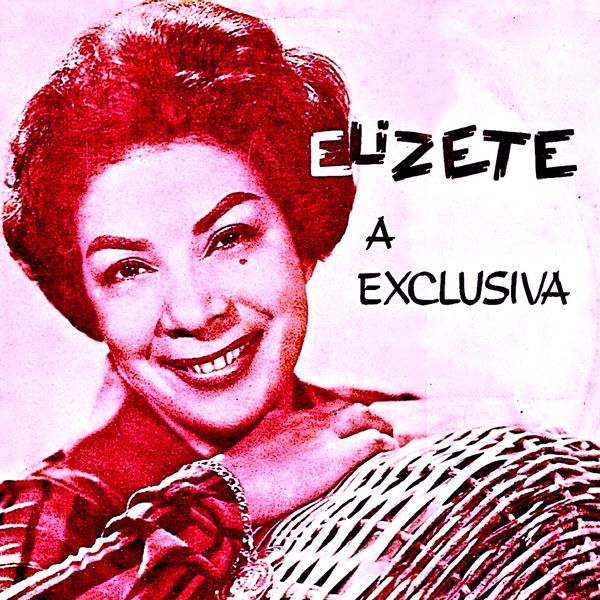 Elizeth Cardoso - Elizeth, a Exclusiva! (1963/2019) [FLAC 24bit/44,1kHz]