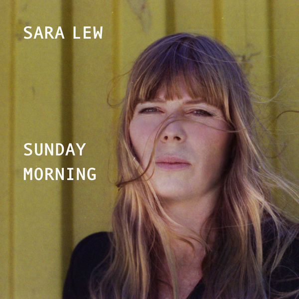 Sara Lew – Sunday Morning (2019) [FLAC 24bit/44,1kHz]