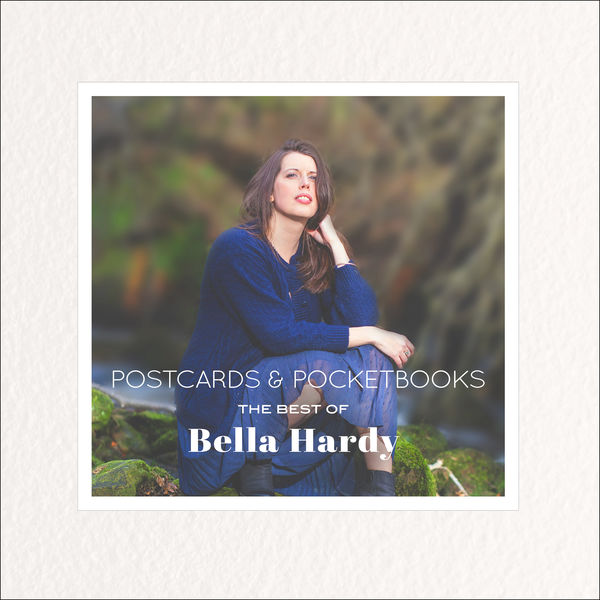 Bella Hardy – Postcards & Pocketbooks: The Best of Bella Hardy (2019) [FLAC 24bit/48kHz]