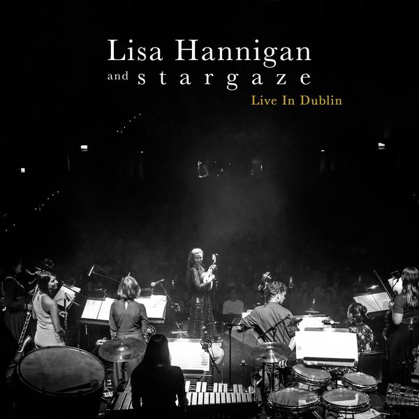 Lisa Hannigan & s t a r g a z e – Live in Dublin (2019) [FLAC 24bit/44,1kHz]