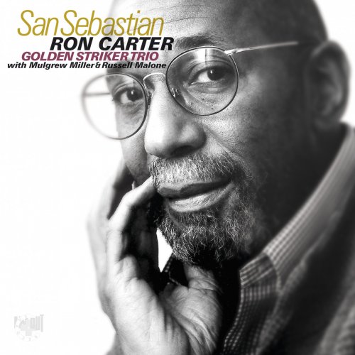 Ron Carter Golden Striker Trio - San Sebastian (2016) [FLAC 24bit/44,1kHz]