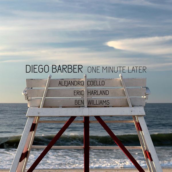 Diego Barber – One Minute Later (2017) [FLAC 24bit/96kHz]