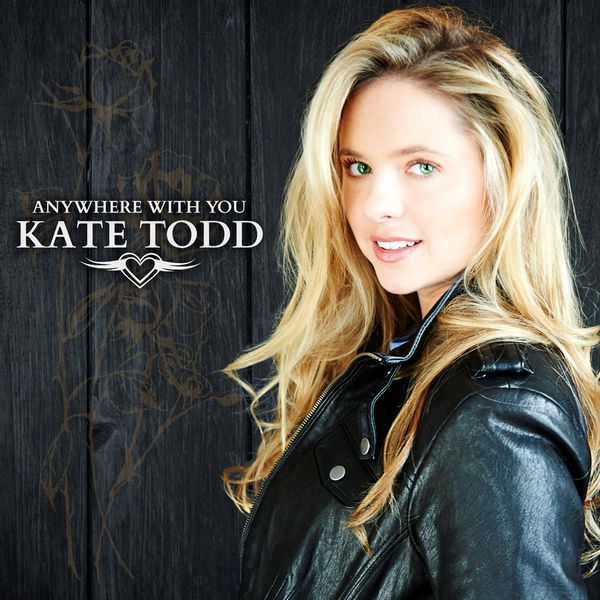 Kate Todd – Anywhere With You (2015) [FLAC 24bit/44,1kHz]