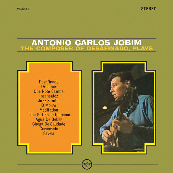 Antonio Carlos Jobim - The Composer Of Desafinado, Plays (1963/2019) [FLAC 24bit/192kHz]