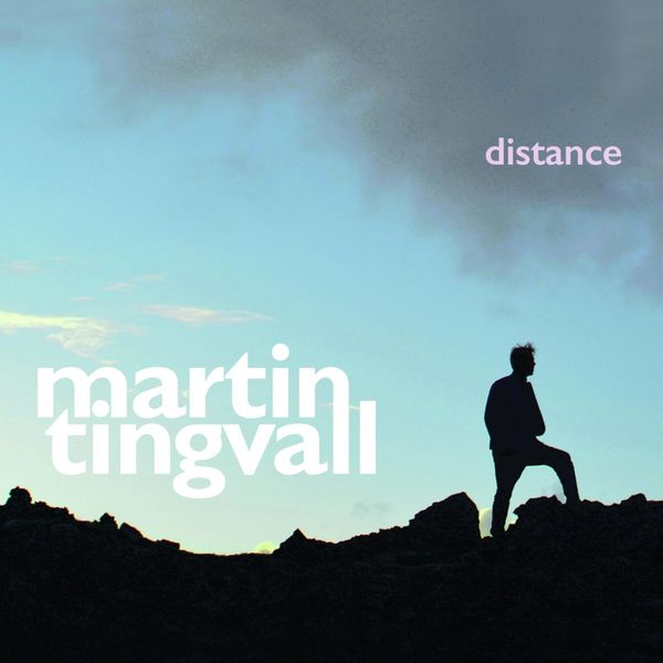 Martin Tingvall – Distance (2015) [FLAC 24bit/48kHz]
