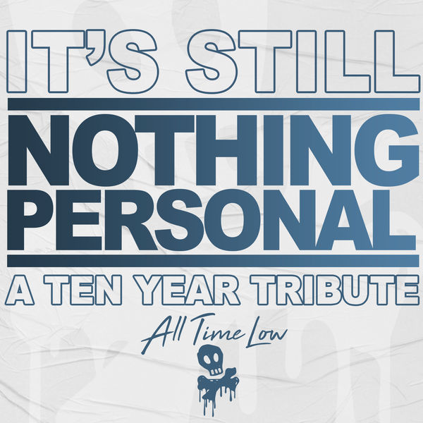 All Time Low - It’s Still Nothing Personal: A Ten Year Tribute (2019) [FLAC 24bit/44,1kHz]