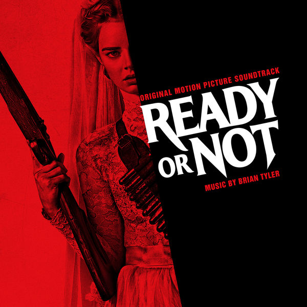 Brian Tyler - Ready or Not (Original Motion Picture Soundtrack) (2019) [FLAC 24bit/48kHz]