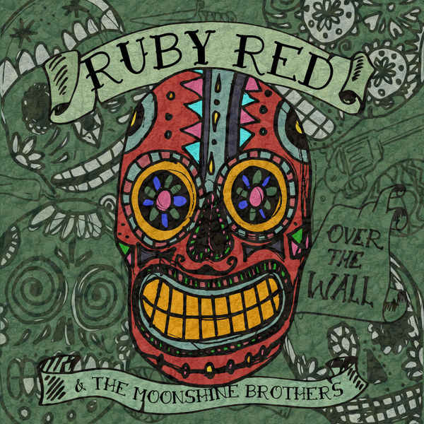 Ruby Red & the Moonshine Brothers – Over the Wall (2019) [FLAC 24bit/48kHz]