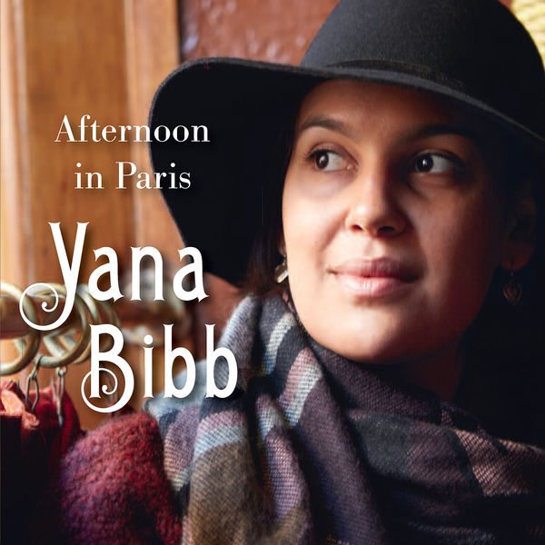 Yana Bibb - Afternoon in Paris (2016) [FLAC 24bit/44,1kHz]