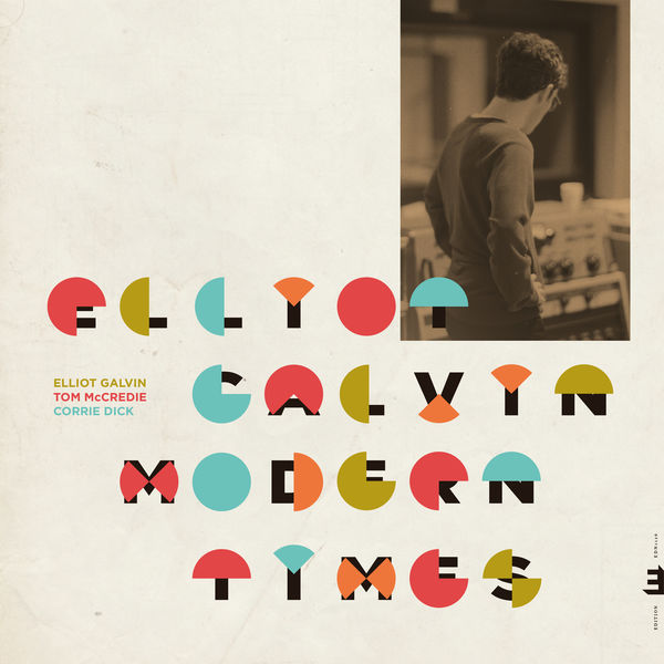 Elliot Galvin – Modern Times (2019) [FLAC 24bit/96kHz]