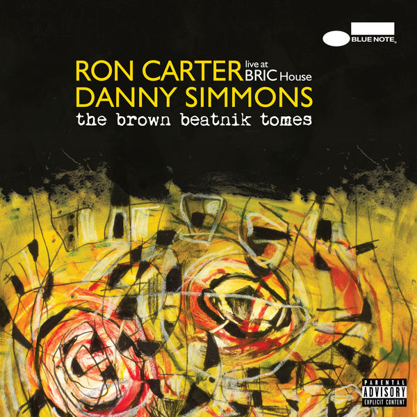 Ron Carter & Danny Simmons – The Brown Beatnik Tomes (Live At BRIC House) (2019) [FLAC 24bit/44,1kHz]