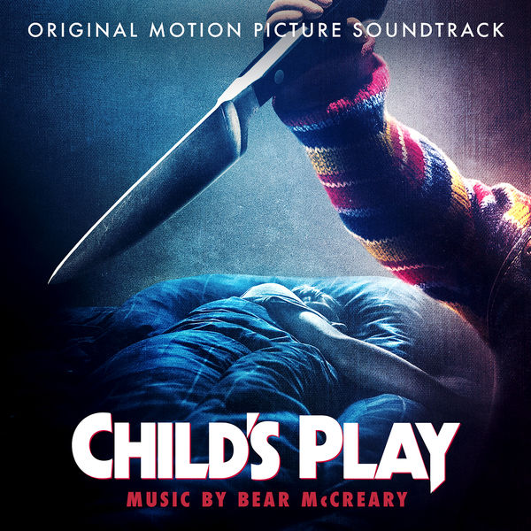 Bear McCreary - Child’s Play (Original Motion Picture Soundtrack) (2019) [FLAC 24bit/44,1kHz]