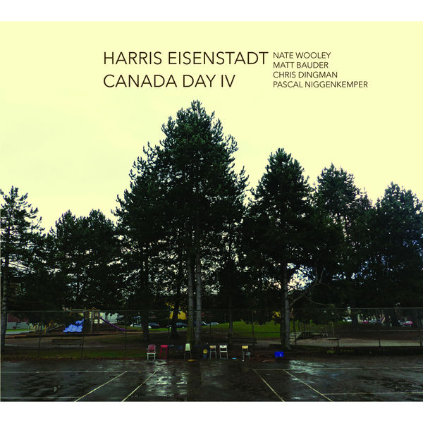Harris Eisenstadt - Canada Day IV (2015) [FLAC 24bit/192kHz]